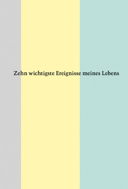 Produktbild: Zehn wichtigste Ereignisse meines Lebens