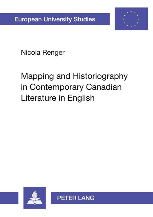 Produktbild: Mapping and Historiography in Contemporary Canadian Literature in English
