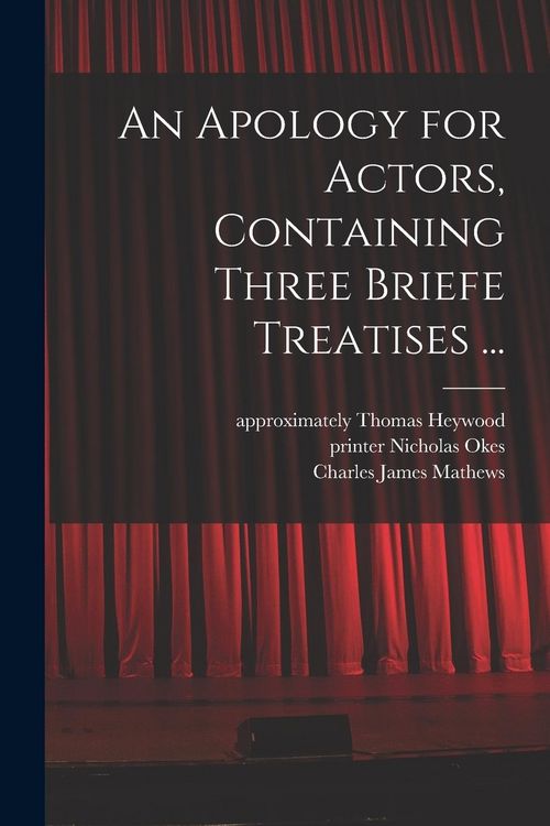 Produktbild: An Apology for Actors, Containing Three Briefe Treatises ...