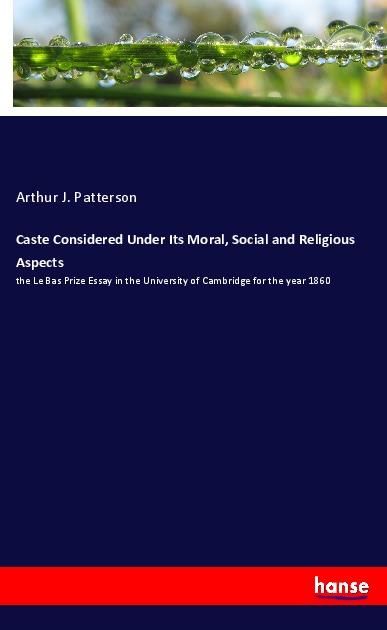 Produktbild: Caste Considered Under Its Moral, Social and Religious Aspects