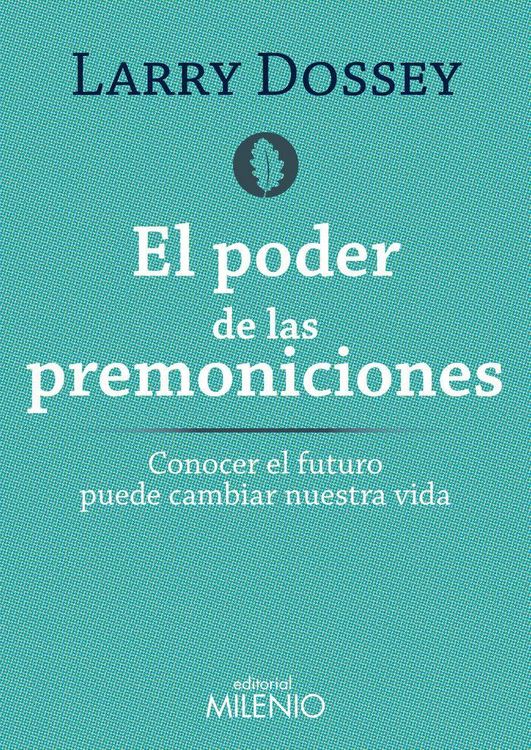 Produktbild: El poder de las premoniciones : conocer el futuro puede cambiar nuestra vida