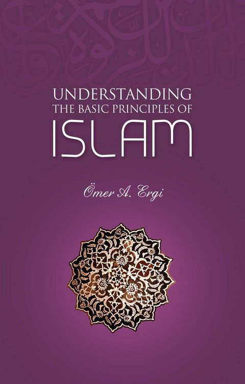 Produktbild: Understanding The Basic Principles of Islam