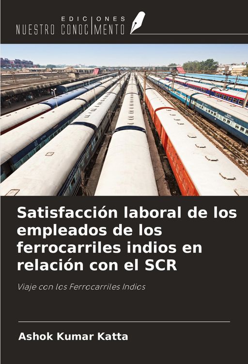 Produktbild: Satisfacci&oacute;n laboral de los empleados de los ferrocarriles indios en relaci&oacute;n con el SCR