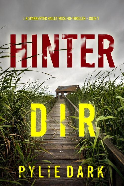 Produktbild: Hinter dir (Ein spannender Hailey Rock FBI-Thriller - Buch 1)