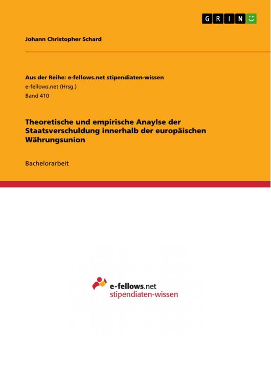 Produktbild: Theoretische und empirische Anaylse der Staatsverschuldung innerhalb der europ&auml;ischen W&auml;hrungsunion