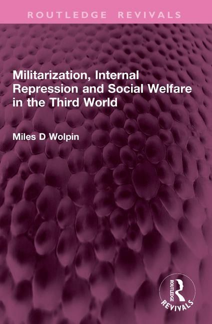 Produktbild: Wolpin, M: Militarization, Internal Repression and Social We