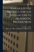 Produktbild: Variability of Bacillus Subtilis in Relation to Antibiotic Production