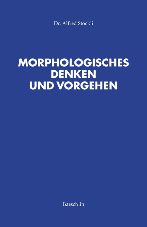 Produktbild: Morphologisches Denken und Vorgehen