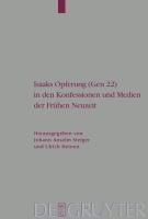 Produktbild: Isaaks Opferung (Gen 22) in den Konfessionen und Medien der Fr&uuml;hen Neuzeit