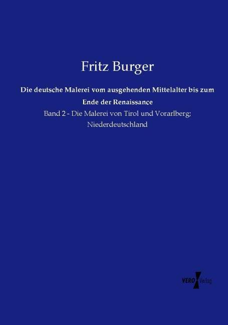 Produktbild: Die deutsche Malerei vom ausgehenden Mittelalter bis zum Ende der Renaissance