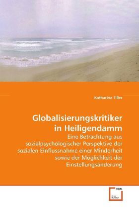Produktbild: Tiller, K: Globalisierungskritiker in Heiligendamm