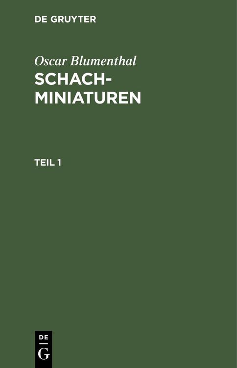 Produktbild: Oscar Blumenthal: Schachminiaturen. Teil 1
