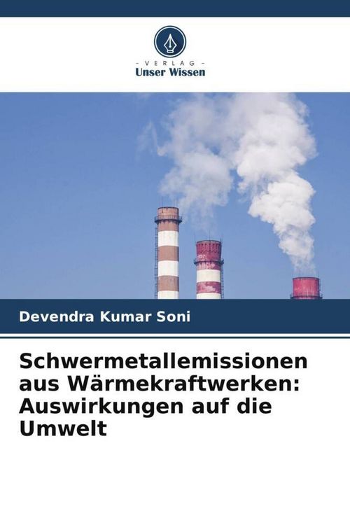 Produktbild: Schwermetallemissionen aus W&auml;rmekraftwerken: Auswirkungen auf die Umwelt