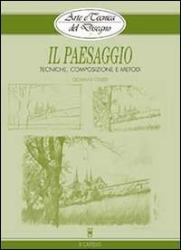 Produktbild: Il paesaggio. Tecniche, composizione e metodi