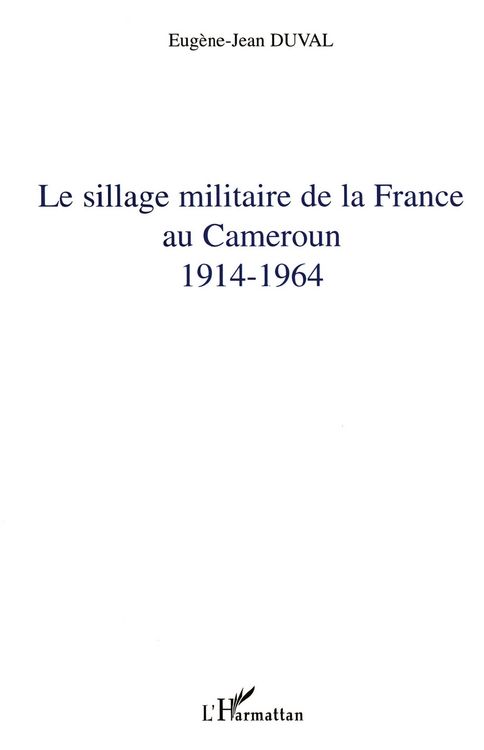 Produktbild: Le sillage militaire de la France au Cameroun