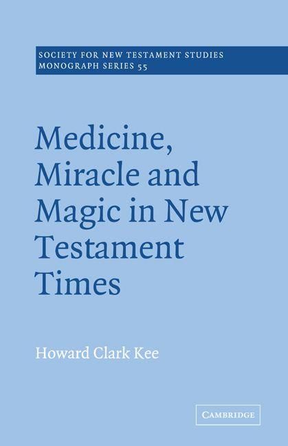 Produktbild: Medicine, Miracle and Magic in New Testament Times