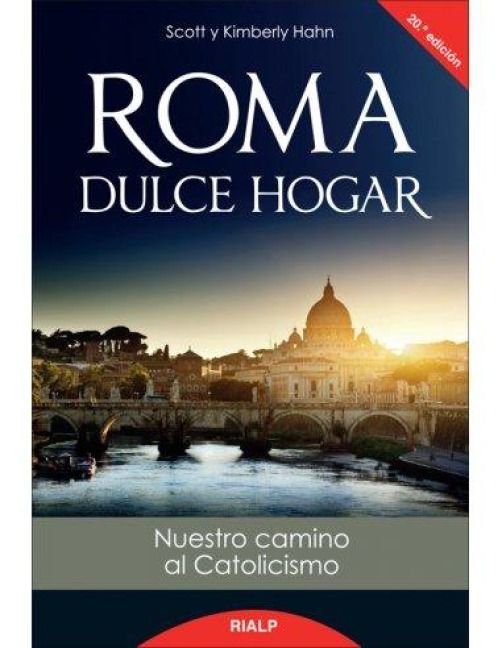 Produktbild: Roma, Dulce Hogar. Nuestro Camino Al Catolicismo