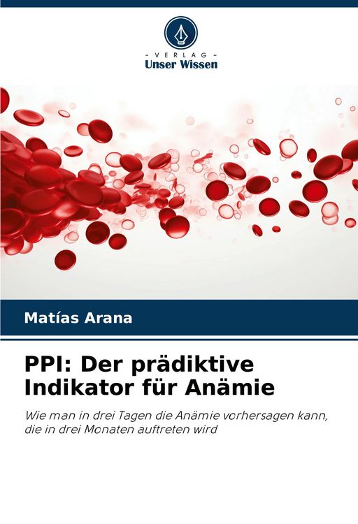 Produktbild: PPI: Der pr&auml;diktive Indikator f&uuml;r An&auml;mie