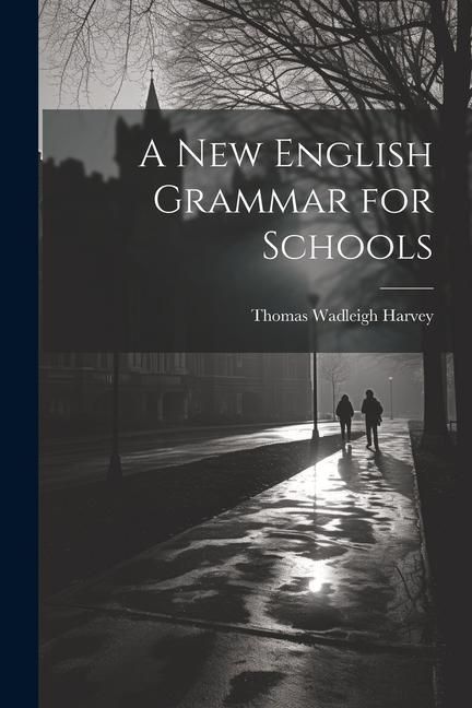 Produktbild: A New English Grammar for Schools
