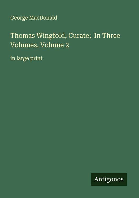 Produktbild: Thomas Wingfold, Curate; In Three Volumes, Volume 2