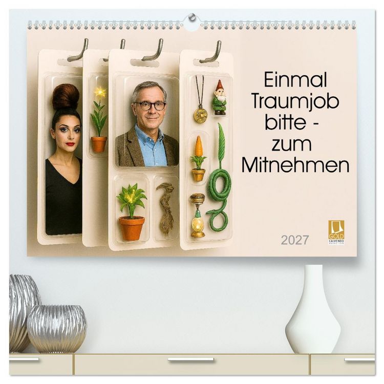 Produktbild: Einmal Traumjob bitte - zum Mitnehmen (hochwertiger Premium Wandkalender 2027 DIN A2 quer), Kunstdruck in Hochglanz
