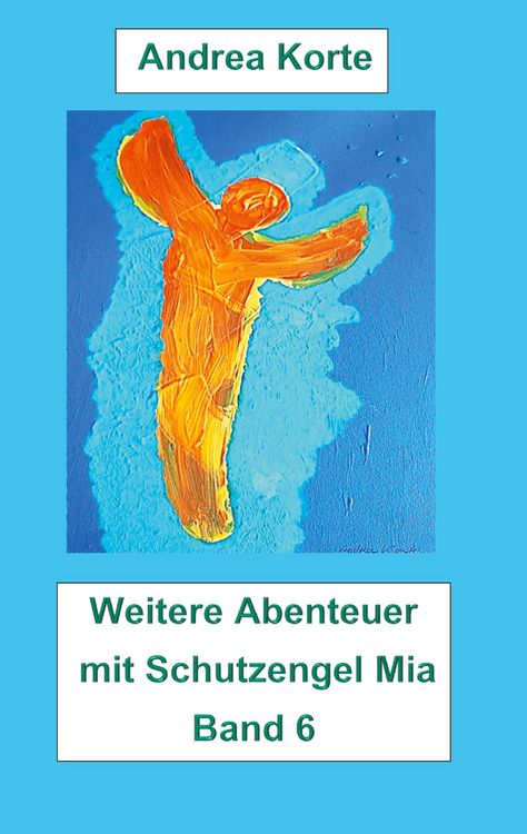 Produktbild: Weitere Abenteuer mit Schutzengel Mia