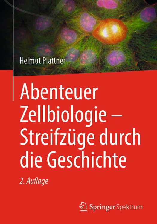 Produktbild: Abenteuer Zellbiologie - Streifz&uuml;ge durch die Geschichte