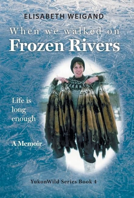 Produktbild: When We Walked on Frozen Rivers