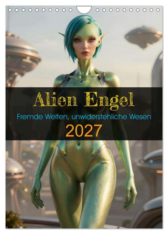 Produktbild: Alien Engel (Wandkalender 2027 DIN A4 hoch), CALVENDO Monatskalender