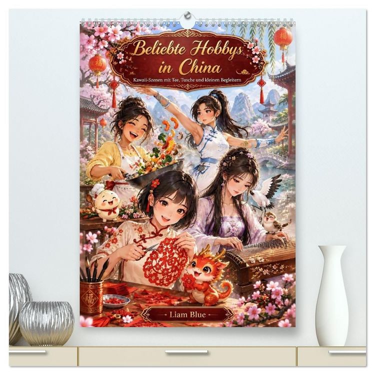 Produktbild: Beliebte Hobbys in China (hochwertiger Premium Wandkalender 2027 DIN A2 hoch), Kunstdruck in Hochglanz