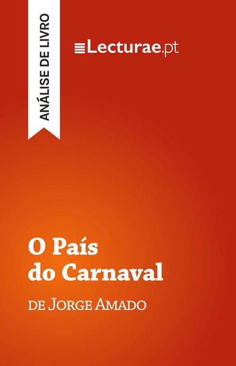 Produktbild: O Pa&iacute;s do Carnaval - Jorge Amado (an&aacute;lise de livro)