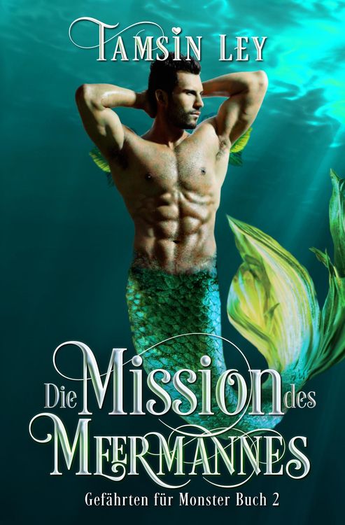 Die Mission des Meermannes (Gefährten Für Monster, #2)