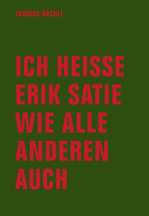 Produktbild: Ich hei&szlig;e Erik Satie wie alle anderen auch