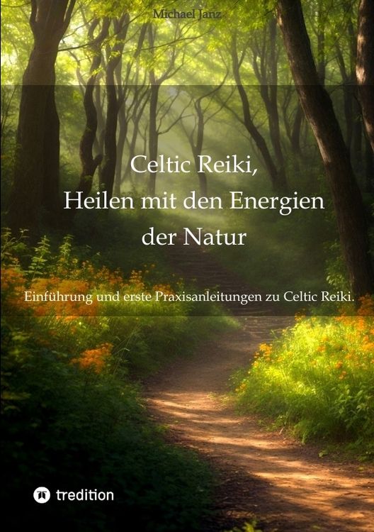 Produktbild: Celtic Reiki, Heilen mit den Energien der Natur