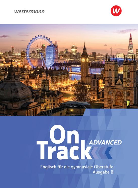 Produktbild: On Track Advanced - Englisch f&uuml;r die gymnasiale Oberstufe in Bayern