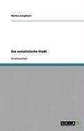 Produktbild: Die sozialistische Stadt