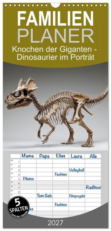 Produktbild: Familienplaner 2027 - Knochen der Giganten - Dinosaurier im Portr&auml;t mit 5 Spalten (Wandkalender, 21 x 45 cm) CALVENDO
