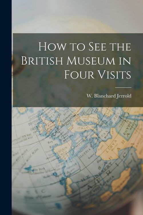 Produktbild: How to See the British Museum in Four Visits