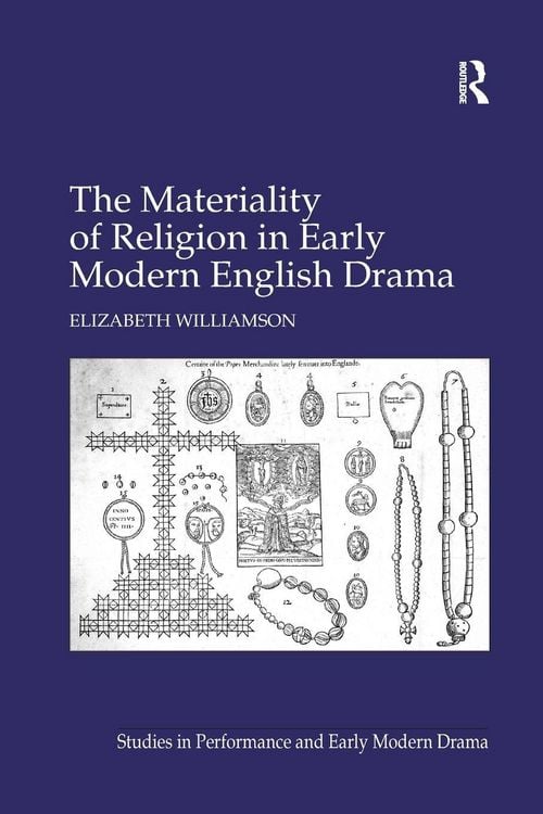Produktbild: The Materiality of Religion in Early Modern English Drama