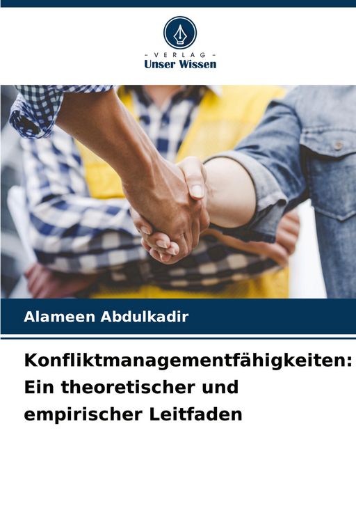 Produktbild: Konfliktmanagementf&auml;higkeiten: Ein theoretischer und empirischer Leitfaden