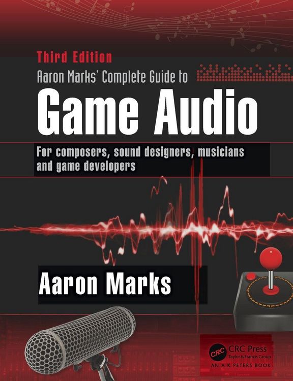 Produktbild: Aaron Marks' Complete Guide to Game Audio