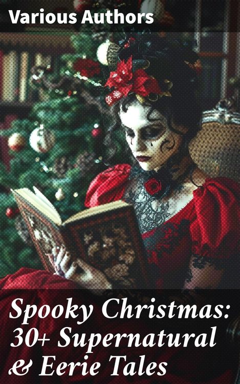 Produktbild: Spooky Christmas: 30+ Supernatural & Eerie Tales