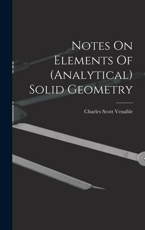 Produktbild: Notes On Elements Of (analytical) Solid Geometry