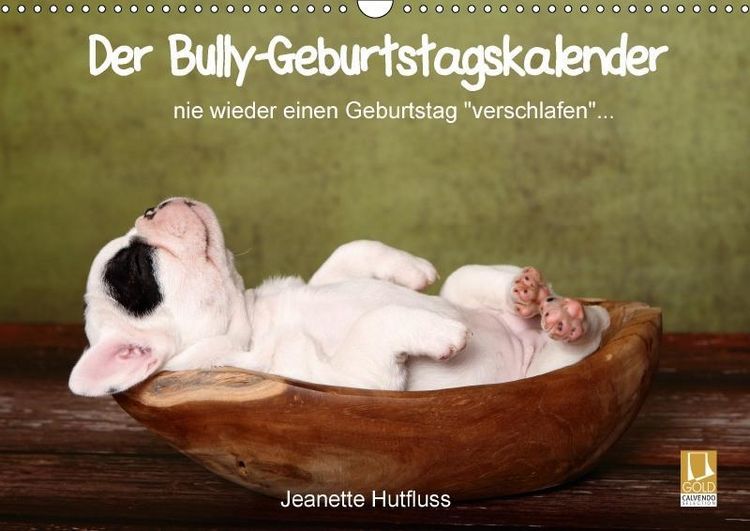 Produktbild: Der Bully-Geburtstagskalender - nie wieder einen Geburtstag "verschlafen"... (Wandkalender immerw&auml;hrend DIN A3 quer)