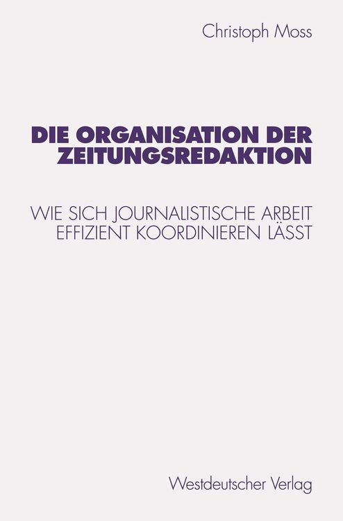 Produktbild: Die Organisation der Zeitungsredaktion