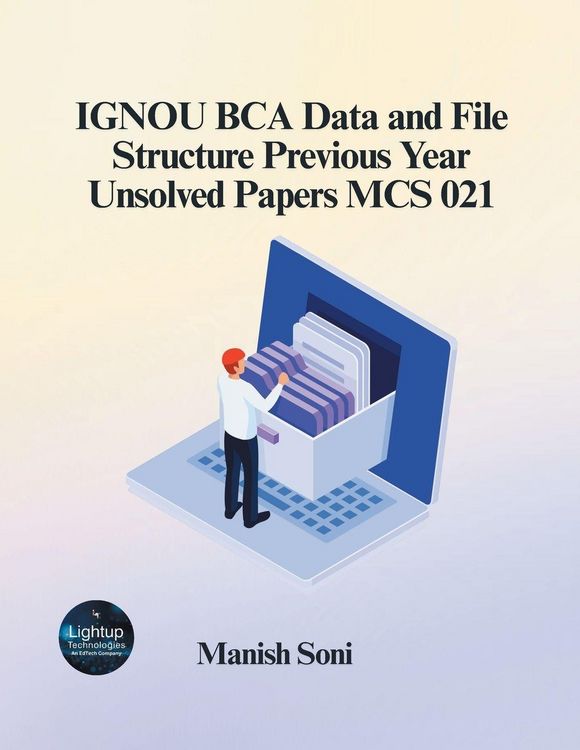 Produktbild: IGNOU BCA Data and File Structure Previous Year Unsolved Papers MCS 021