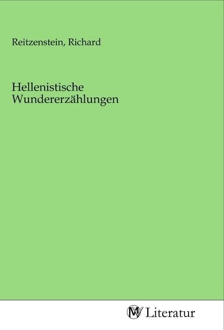 Produktbild: Hellenistische Wundererz&auml;hlungen
