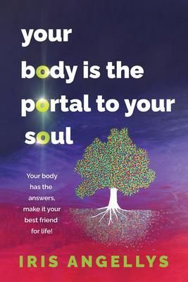 Produktbild: Your Body Is the Portal to Your Soul