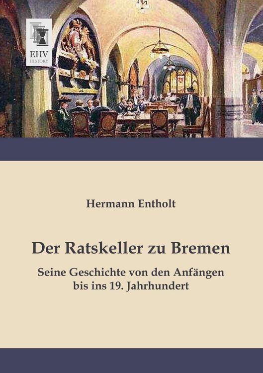 Produktbild: Der Ratskeller zu Bremen