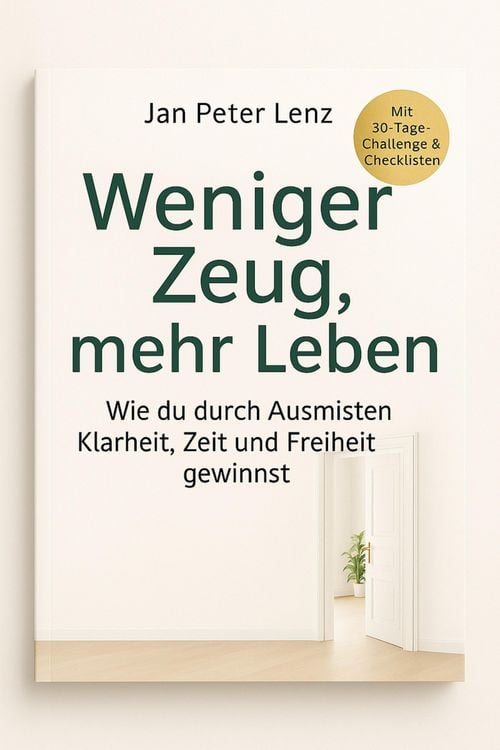 Produktbild: "Weniger Zeug, mehr Leben: Wie du durch Ausmisten Klarheit, Zeit und Freiheit gewinnst"